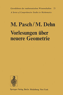 Kartonierter Einband Vorlesungen über die neuere Geometrie von Moritz Pasch