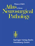 E-Book (pdf) Atlas of Gross Neurosurgical Pathology von K. J. Zülch