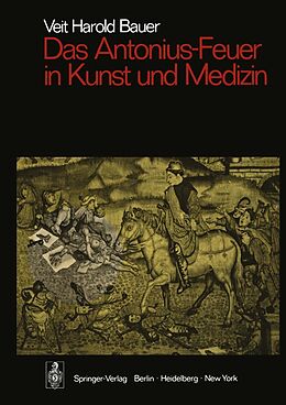 E-Book (pdf) Das Antonius-Feuer in Kunst und Medizin von Veit Harold Bauer