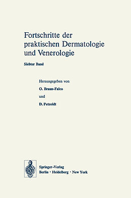 E-Book (pdf) Vorträge des VII. Fortbildungskurses der Dermatologischen Klinik und Poliklinik der Universität München in Verbindung mit dem Verband der Niedergelassenen Dermatologen Deutschlands e.V. vom 22. bis 27. Juli 1973 von 