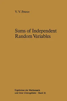 E-Book (pdf) Sums of Independent Random Variables von V. V. Petrov