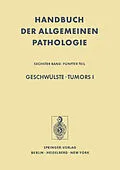 E-Book (pdf) Geschwülste / Tumors I von P. Alexander, G. Chomette, H. Hamperl