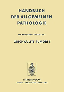 E-Book (pdf) Geschwülste / Tumors I von P. Alexander, G. Chomette, H. Hamperl