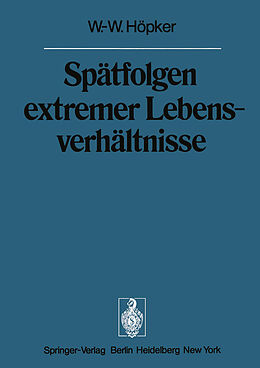 Kartonierter Einband Spätfolgen extremer Lebensverhältnisse von W.-W. Höpker
