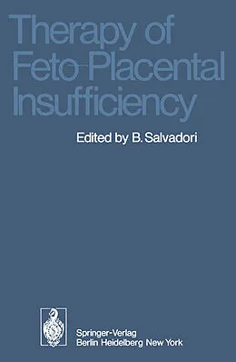 E-Book (pdf) Therapy of Feto-Placental Insufficiency von 