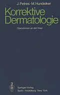 E-Book (pdf) Korrektive Dermatologie von J. Petres, M. Hundeiker