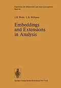 E-Book (pdf) Embeddings and Extensions in Analysis von J. H. Wells, L. R. Williams