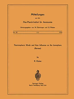 E-Book (pdf) Thermospheric Winds and Their Influence on the Ionosphere von R. Rüster