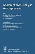 E-Book (pdf) Kosten-Nutzen-Analyse Antidepressiva von M. Brand, M. Escher, A. Menzl