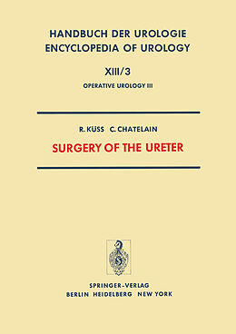 Kartonierter Einband Surgery of the Ureter von R. Küss, C. Chatelain