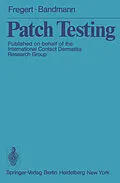 E-Book (pdf) Patch Testing von S. Fregert, H. -J. Bandmann