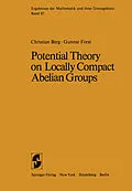 E-Book (pdf) Potential Theory on Locally Compact Abelian Groups von C. van den Berg, G. Forst