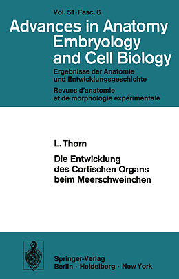 E-Book (pdf) Die Entwicklung des Cortischen Organs beim Meerschweinchen von L. Thorn