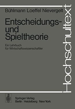 E-Book (pdf) Entscheidungs- und Spieltheorie von H. Bühlmann, H. Loeffel, E. Nievergelt