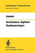 E-Book (pdf) Architektur digitaler Rechenanlagen von E. Jessen