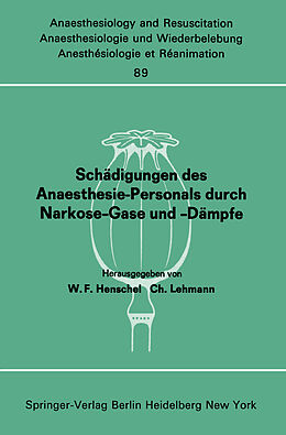 E-Book (pdf) Schädigungen des Anaesthesie-Personals durch Narkose-Gase und -Dämpfe von 