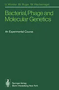 E-Book (pdf) Bacterial, Phage and Molecular Genetics von U. Winkler, W. Rüger, W. Wackernagel