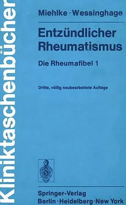 E-Book (pdf) Entzündlicher Rheumatismus von K. Miehlke, D. Wessinghage