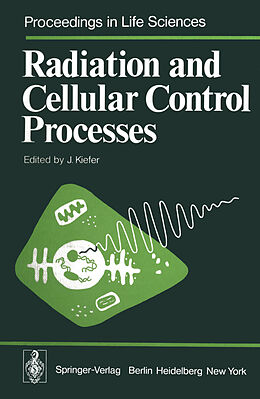 Couverture cartonnée Radiation and Cellular Control Processes de 