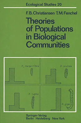 E-Book (pdf) Theories of Populations in Biological Communities von F. B. Christiansen, T. M. Fenchel