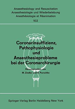 E-Book (pdf) Coronarinsuffizienz, Pathophysiologie und Anaesthesieprobleme bei der Coronarchirurgie von 
