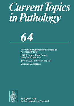 eBook (pdf) Pulmonary Hypertension Related to Aminorex Intake DNA Injuries, Their Repair, and Carcinogenesis Soft Tissue Tumors in the Rat Visceral Candidosis de C. L. Berry, O. H. Iversen, U. Löhrs