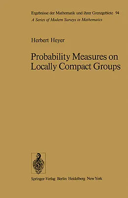 E-Book (pdf) Probability Measures on Locally Compact Groups von H. Heyer