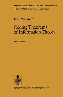 E-Book (pdf) Coding Theorems of Information Theory von J. Wolfowitz