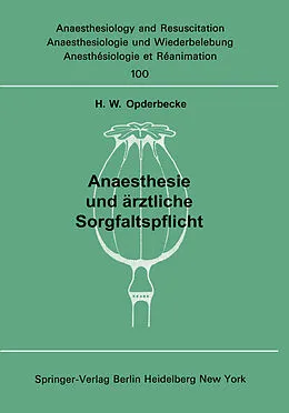 E-Book (pdf) Anaesthesie und ärztliche Sorgfaltspflicht von H. W. Opderbecke