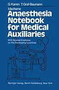 E-Book (pdf) Machame Anaesthesia Notebook for Medical Auxiliaries von G. Kamm, T. Graf-Baumann
