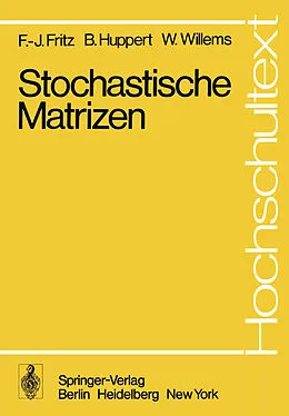 E-Book (pdf) Stochastische Matrizen von F.-J. Fritz, B. Huppert, W. Willems