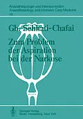 E-Book (pdf) Zum Problem der Aspiration bei der Narkose von G. Sehhati-Chafai
