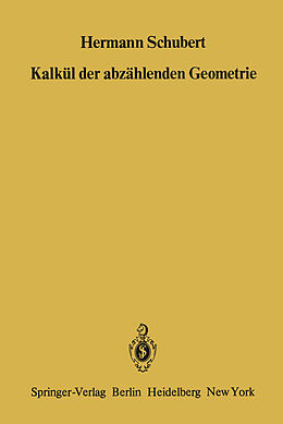 Kartonierter Einband Kalkül der abzählenden Geometrie von H. Schubert