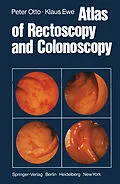 E-Book (pdf) Atlas of Rectoscopy and Coloscopy von P. Otto, K. Ewe