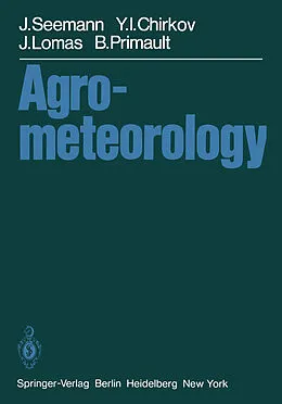 E-Book (pdf) Agrometeorology von J. Seemann, Y. I. Chirkov, J. Lomas