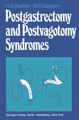 E-Book (pdf) Postgastrectomy and Postvagotomy Syndromes von H. D. Becker, W. F. Caspary