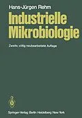 E-Book (pdf) Industrielle Mikrobiologie von H.-J. Rehm
