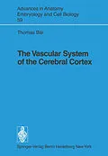 E-Book (pdf) The Vascular System of the Cerebral Cortex von Thomas Bär