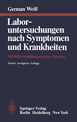 Kartonierter Einband Laboruntersuchungen nach Symptomen und Krankheiten von G. Weiss, G. Scheurer, N. Schneemann