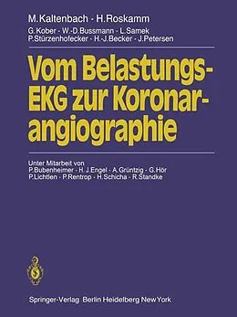 E-Book (pdf) Vom Belastungs-EKG zur Koronarangiographie von M. Kaltenbach, H. Roskamm, G. Kober