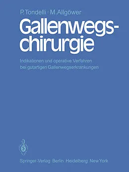E-Book (pdf) Gallenwegschirurgie von P. Tondelli, M. Allgöwer