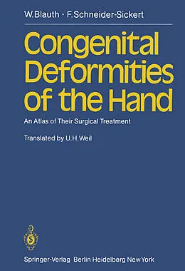 E-Book (pdf) Congenital Deformities of the Hand von W. Blauth, F. Schneider-Sickert