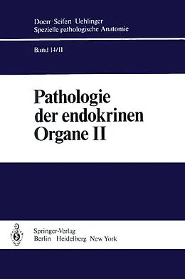E-Book (pdf) Pathologie der endokrinen Organe von E. Altenähr, W. Böcker, G. Dhom