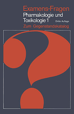 E-Book (pdf) Examens-Fragen Pharmakologie und Toxikologie Zum Gegenstandskatalog von 