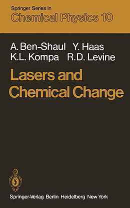 Kartonierter Einband Lasers and Chemical Change von A. Ben-Shaul, R. D. Levine, K. L. Kompa