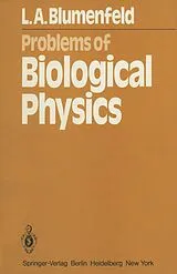 Kartonierter Einband Problems of Biological Physics von Lev A. Blumenfeld