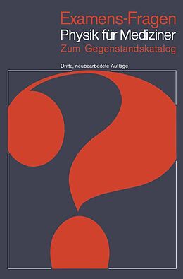 E-Book (pdf) Examens-Fragen Physik für Mediziner von M. Höhl, H. Nägerl