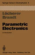E-Book (pdf) Parametric Electronics von K. -H. Löcherer, C. -D. Brandt