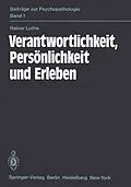 E-Book (pdf) Verantwortlichkeit, Persönlichkeit und Erleben von R. Luthe