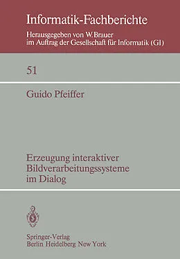 E-Book (pdf) Erzeugung interaktiver Bildverarbeitungssysteme im Dialog von G. Pfeiffer
